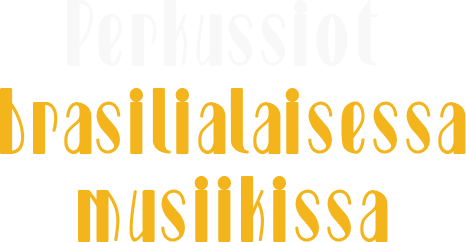 Perkussiot brasilialaisessa musiikissa
